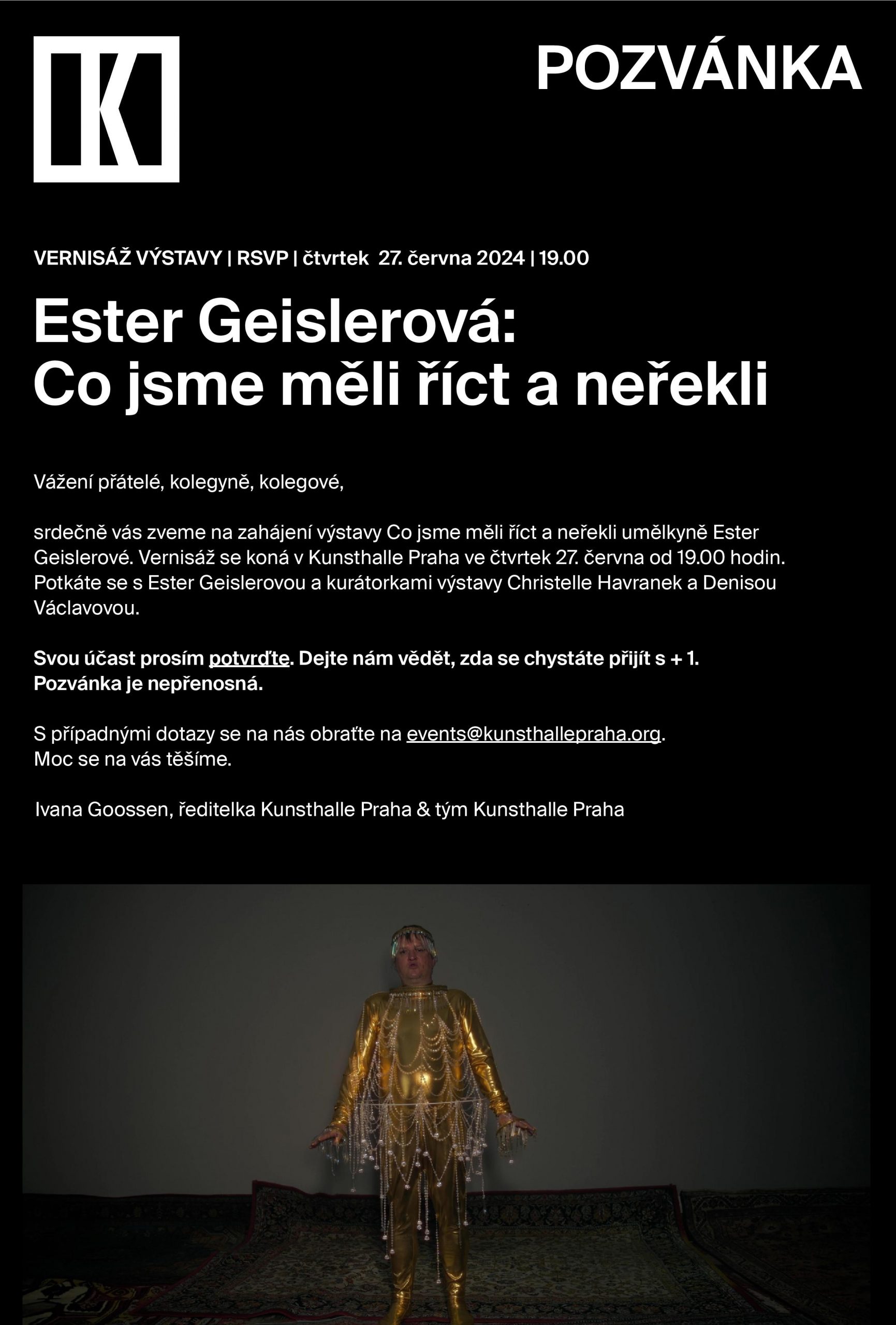 Co jsme měli říct a neřekli - Ester Geislerová v Kunsthalle Praha