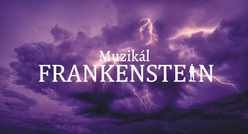 Muzikál Frankenstein - veřejná generálka v Divadle Na Prádle