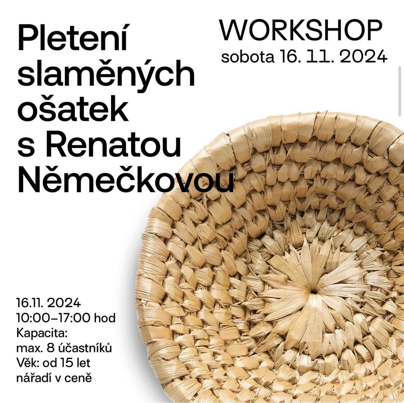 Workshop - Pletení slaměných ošatek s Renatou Němečkovou