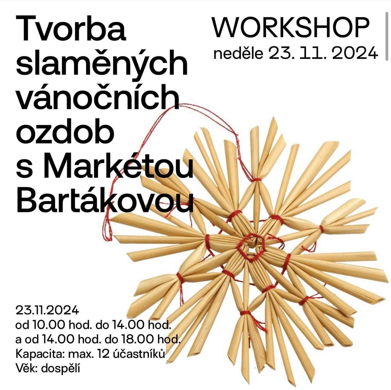 Workshop - Tvorba slaměných vánočních ozdob s Markétou Bartákovou