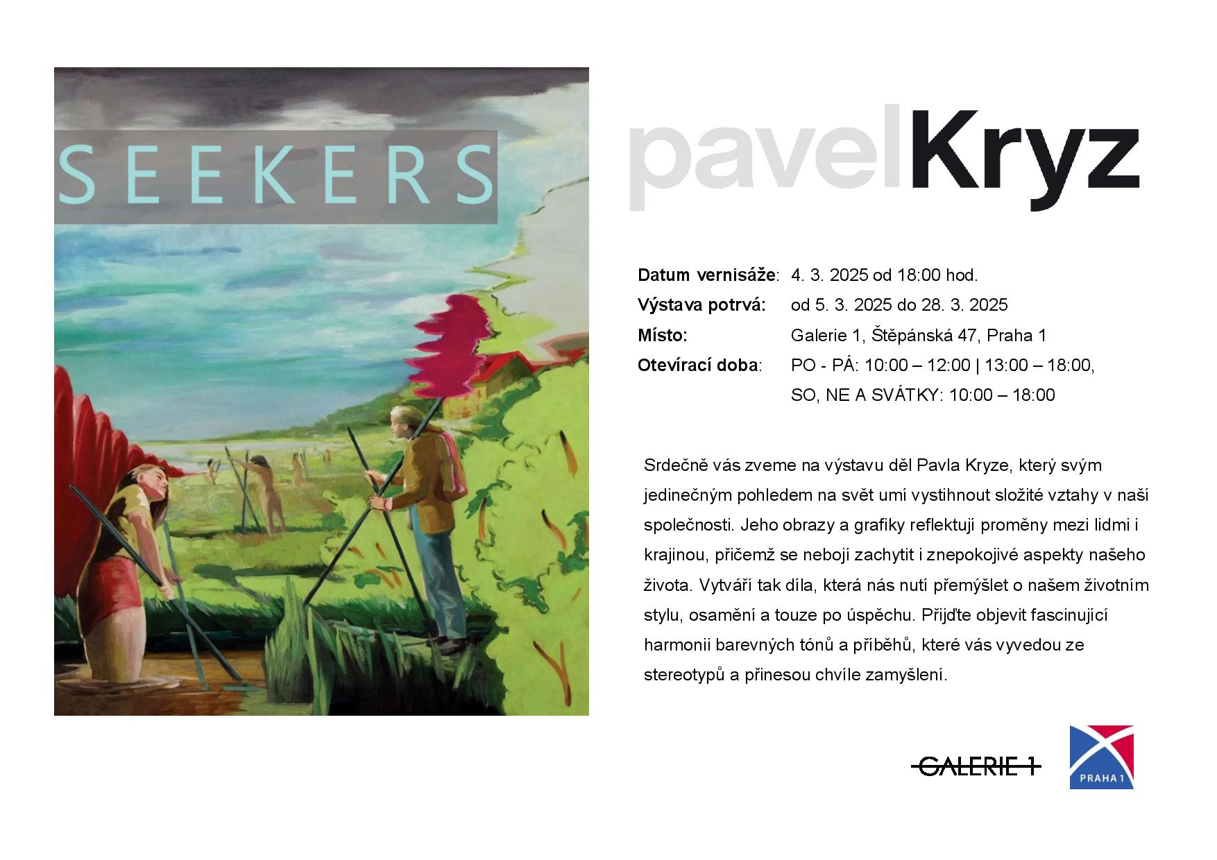 Výstava "Seekers" Pavla Kryze