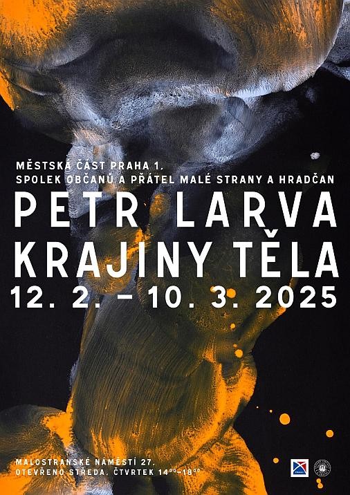 Výstava Petra Larvy: Krajiny těla